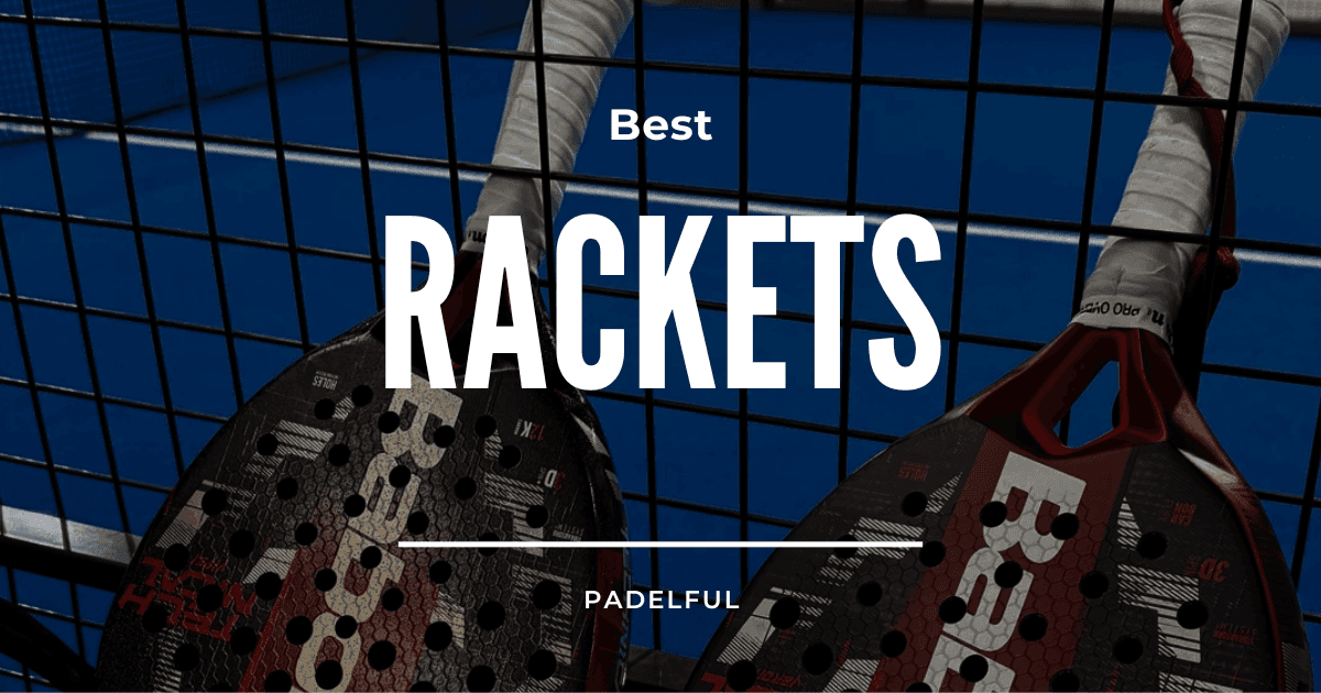 The 5 Best Padel Rackets of 2024