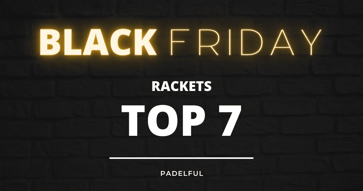 Top 7 Padel Rackets [Black Friday 2023]